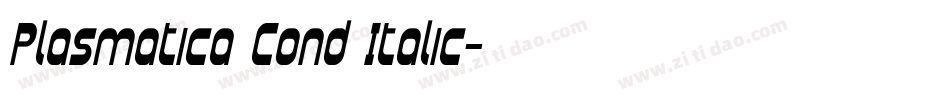 Plasmatica Cond Italic字体转换